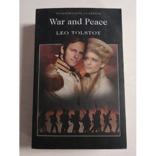WAR AND PEACE - LEO TOLSTOY WAR AND PEACE - LEO TOLSTOY